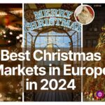 Best Christmas Markets in Europe in 2024