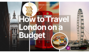 How to Travel London on a Budget