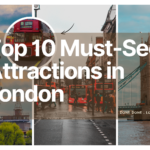 Top 10 Must-See Attractions in London