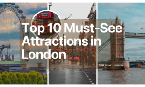 Top 10 Must-See Attractions in London